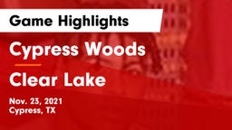 Cypress Woods  vs Clear Lake  Game Highlights - Nov. 23, 2021