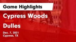 Cypress Woods  vs Dulles  Game Highlights - Dec. 7, 2021