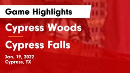 Cypress Woods  vs Cypress Falls  Game Highlights - Jan. 19, 2022