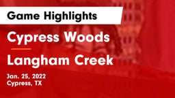 Cypress Woods  vs Langham Creek  Game Highlights - Jan. 25, 2022