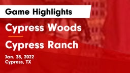 Cypress Woods  vs Cypress Ranch  Game Highlights - Jan. 28, 2022