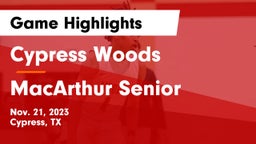 Cypress Woods  vs MacArthur Senior  Game Highlights - Nov. 21, 2023