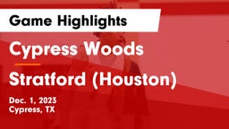 Cypress Woods  vs Stratford  (Houston) Game Highlights - Dec. 1, 2023