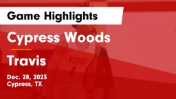 Cypress Woods  vs Travis  Game Highlights - Dec. 28, 2023