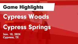 Cypress Woods  vs Cypress Springs  Game Highlights - Jan. 10, 2024