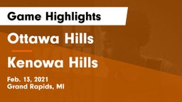 Ottawa Hills  vs Kenowa Hills  Game Highlights - Feb. 13, 2021
