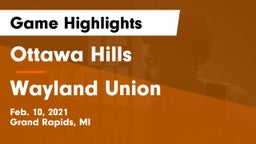 Ottawa Hills  vs Wayland Union  Game Highlights - Feb. 10, 2021