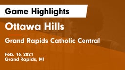 Ottawa Hills  vs Grand Rapids Catholic Central  Game Highlights - Feb. 16, 2021
