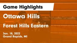 Ottawa Hills  vs Forest Hills Eastern  Game Highlights - Jan. 18, 2022