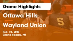 Ottawa Hills  vs Wayland Union  Game Highlights - Feb. 21, 2023