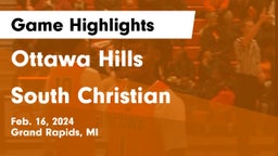 Ottawa Hills  vs South Christian  Game Highlights - Feb. 16, 2024