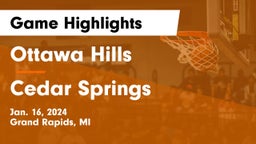 Ottawa Hills  vs Cedar Springs  Game Highlights - Jan. 16, 2024
