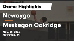 Newaygo  vs Muskegon Oakridge Game Highlights - Nov. 29, 2023