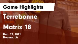 Terrebonne  vs Matrix 18 Game Highlights - Dec. 19, 2021