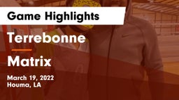 Terrebonne  vs Matrix Game Highlights - March 19, 2022