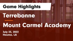 Terrebonne  vs Mount Carmel Academy Game Highlights - July 23, 2022