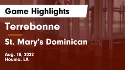 Terrebonne  vs St. Mary's Dominican  Game Highlights - Aug. 18, 2022