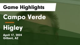 Campo Verde  vs Higley  Game Highlights - April 17, 2024