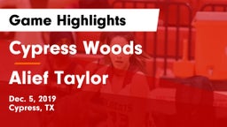 Cypress Woods  vs Alief Taylor  Game Highlights - Dec. 5, 2019