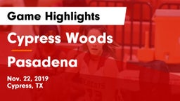 Cypress Woods  vs Pasadena  Game Highlights - Nov. 22, 2019