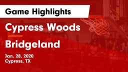 Cypress Woods  vs Bridgeland  Game Highlights - Jan. 28, 2020