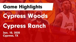 Cypress Woods  vs Cypress Ranch  Game Highlights - Jan. 10, 2020