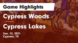 Cypress Woods  vs Cypress Lakes  Game Highlights - Jan. 12, 2021