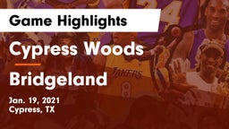 Cypress Woods  vs Bridgeland Game Highlights - Jan. 19, 2021