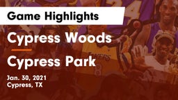 Cypress Woods  vs Cypress Park Game Highlights - Jan. 30, 2021