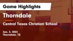 Thorndale  vs Central Texas Christian School Game Highlights - Jan. 3, 2022