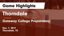 Thorndale  vs Gateway College Preparatory  Game Highlights - Dec. 7, 2017
