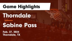 Thorndale  vs Sabine Pass  Game Highlights - Feb. 27, 2024