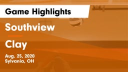 Southview  vs Clay  Game Highlights - Aug. 25, 2020