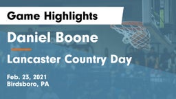 Daniel Boone  vs Lancaster Country Day  Game Highlights - Feb. 23, 2021