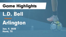L.D. Bell vs Arlington  Game Highlights - Jan. 9, 2020