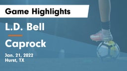 L.D. Bell vs Caprock  Game Highlights - Jan. 21, 2022