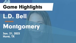 L.D. Bell vs Montgomery  Game Highlights - Jan. 21, 2023