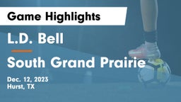 L.D. Bell vs South Grand Prairie  Game Highlights - Dec. 12, 2023