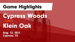 Cypress Woods  vs Klein Oak  Game Highlights - Aug. 13, 2021