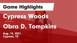 Cypress Woods  vs Obra D. Tompkins  Game Highlights - Aug. 14, 2021
