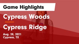 Cypress Woods  vs Cypress Ridge  Game Highlights - Aug. 28, 2021