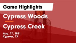 Cypress Woods  vs Cypress Creek  Game Highlights - Aug. 27, 2021