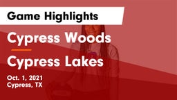 Cypress Woods  vs Cypress Lakes  Game Highlights - Oct. 1, 2021