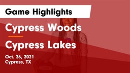 Cypress Woods  vs Cypress Lakes  Game Highlights - Oct. 26, 2021