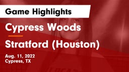 Cypress Woods  vs Stratford  (Houston) Game Highlights - Aug. 11, 2022