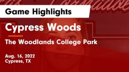 Cypress Woods  vs The Woodlands College Park  Game Highlights - Aug. 16, 2022