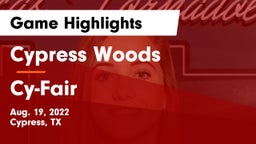 Cypress Woods  vs Cy-Fair  Game Highlights - Aug. 19, 2022