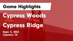 Cypress Woods  vs Cypress Ridge  Game Highlights - Sept. 5, 2023