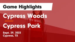 Cypress Woods  vs Cypress Park   Game Highlights - Sept. 29, 2023