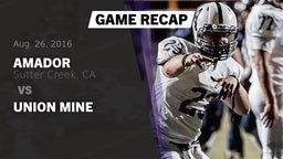 Recap: Amador  vs. Union Mine 2016